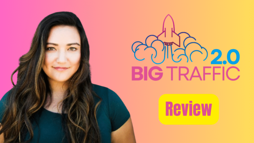 BIG TRAFFIC 2.0 Review: The Fastest Way to Real, Done-For-You Traffic in 2025
